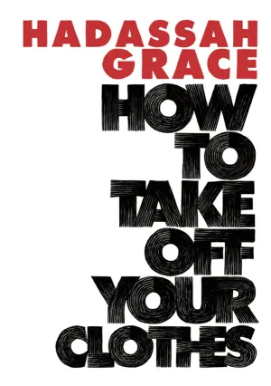 How To Take Off Your Clothes