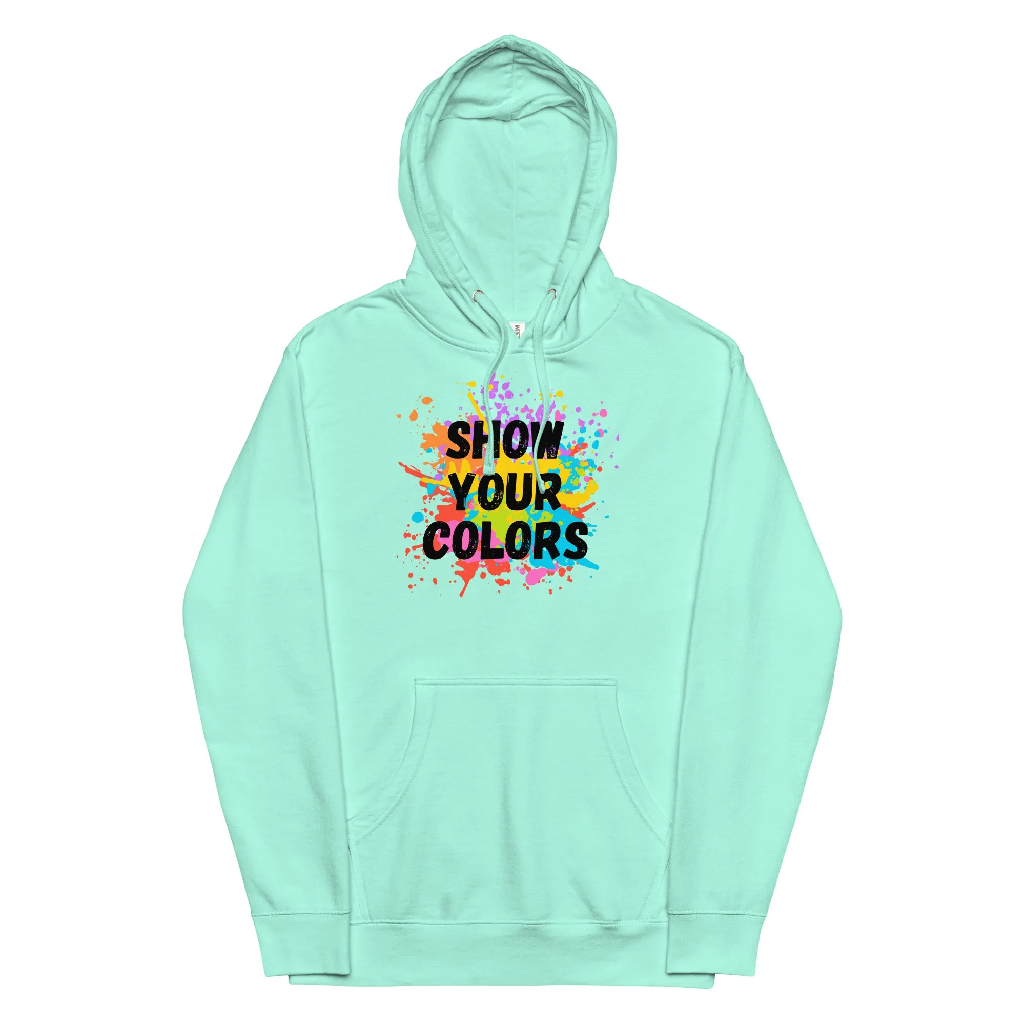 Show Your Colors - Unisex midweight hoodie, comfy, soft